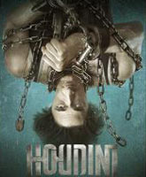 Смотреть Онлайн Гудини / Houdini [2014]